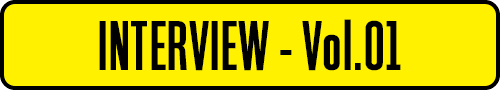 interview vol.01