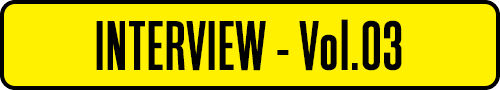 interview vol.03