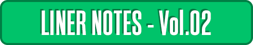 LINER NOTES vol.02