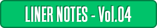 LINER NOTES vol.04